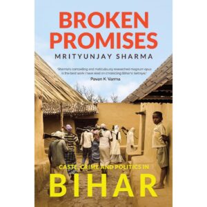 Broken Promises By Mrityunjay Sharma