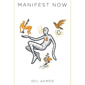 Manifest Now By Idil Ahmed