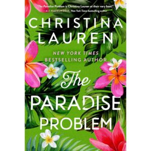 The Paradise Problem By Christina Lauren