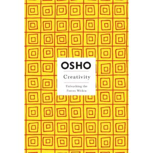 Creativity : Unleashing The Forces Within By OSHO