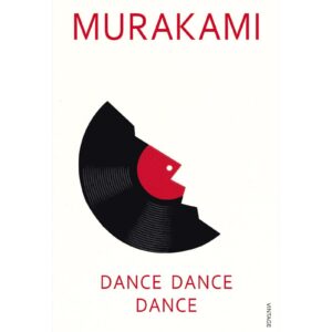 Dance Dance Dance By Haruki Murakami