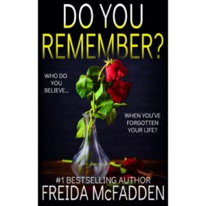 Do You Remember By Frieda McFadden