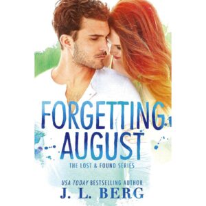 Forgetting August By J. L. Berg