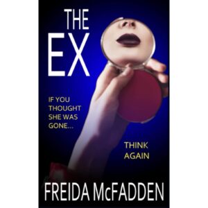 The Ex By Frieda McFadden