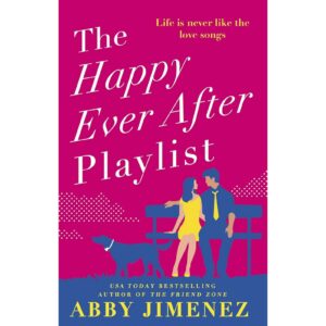 The Happy Ever After Playlist By Abby Jimenez