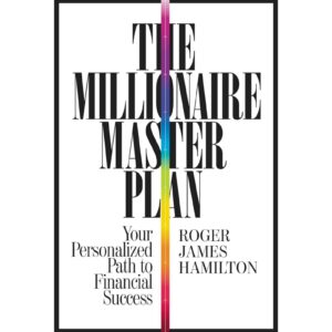 The Millionaire Master Plan By Roger JAmes Hamilton
