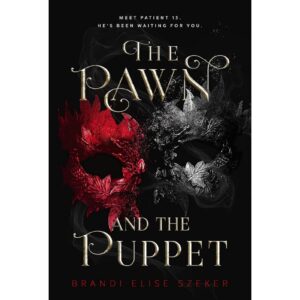 The Pawn And The Puppet By Brandi Elise Szeker