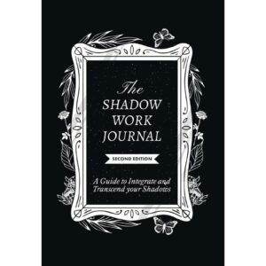 The Shadow Work Journal By Keila Shaheen