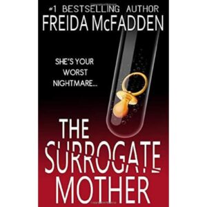 The Surrogate Mother By Frieda McFadden