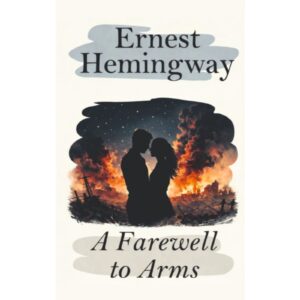 A Farewell To Farm By Ernest Hemingway