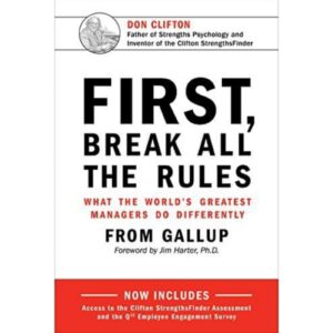 First, Break All The Rules By Buckingham Marcus