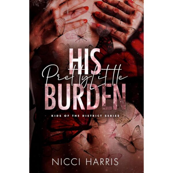 His Pretty Little Burden By Nicci Haris