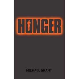 Hunger By Michael Grant ( PRELOVED )