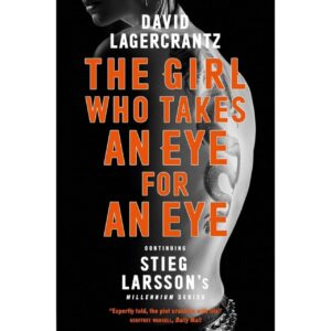 [ PRELOVED ORIGINAL ] The Girl Who Takes An Eye for An Eye By David Lagercrantz , Stieg Larsson's