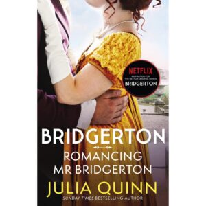 Romancing Mr Bridgerton By Quinn Julia ( Bridgertons Book 4 )