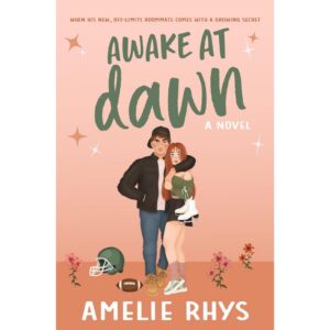 Awake At Dawn By Amelie Rhys