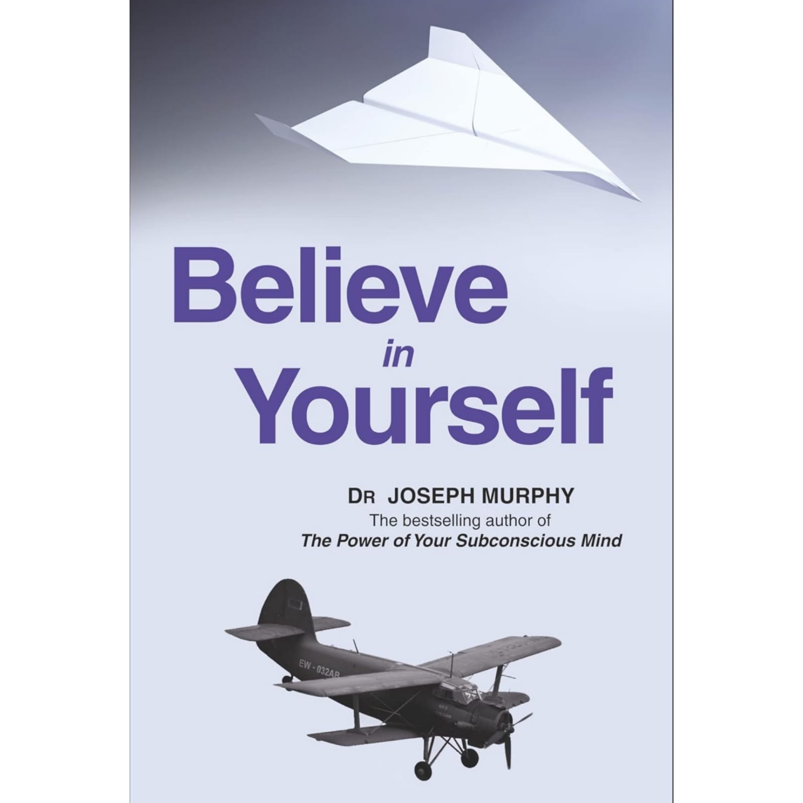 Believe In Yourself By Dr. Joseph Murphy - H L BOOKSTORE