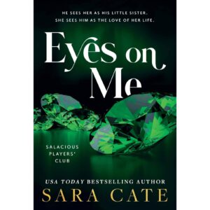 Eyes On Me By Sara Cate