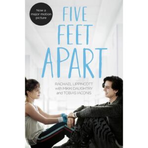 Five Feet Apart By Rachael Lippincott