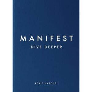 [HARDCOVER] Manifest : Dive Deeper By Roxie Nafousi