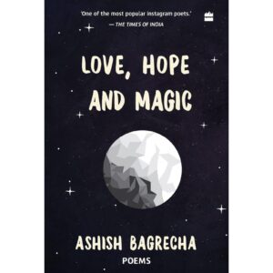 Love , Hope And Magic By Ashish Bagrecha