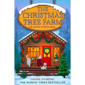The Christmas Tree Farm By Laurie Gilmore