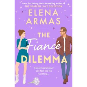 The Fiance Dilemma By Elena Armas