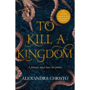 To Kill A Kingdom By Alexandra Christo