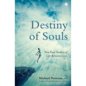 Destiny Of Soul By Michael Newton