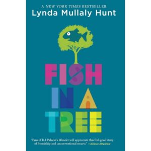 Fish In A Tree By Lynda Mullaly Hunt