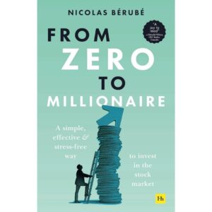 From Zero To Millionaire By Nicolas Berube