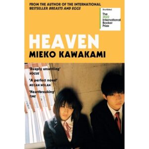 Heaven By Mieko Kawakami