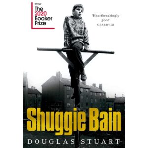 Shuggie Bain By Douglas Stuart