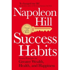 Success Habits By Napoleon Hill