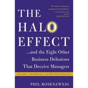 The Halo Effect By Phil Rosenzweig