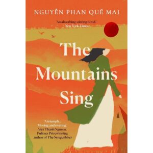 The Mountains Sing By Nguyen Phan Que Mai