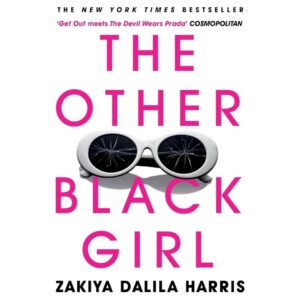 The Other Black Girl By Zakiya Dalila Harris