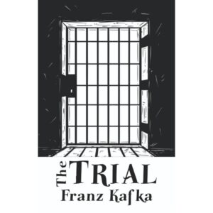 The Trial By Franz Kafka