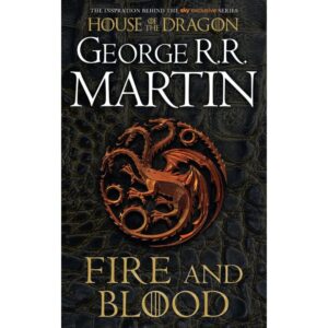 Fire And Blood By George R. R. Martin