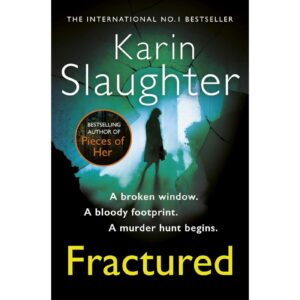 Fractured By Karin Slaughter
