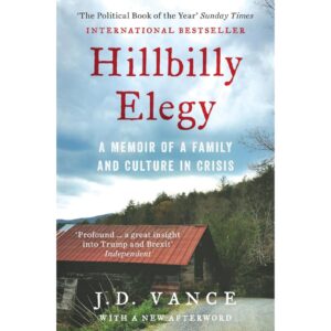 Hillbilly Elegy By J. D. Vance