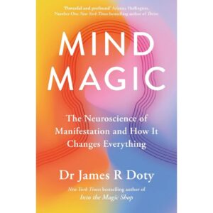 Mind Magic By Dr James R Doty