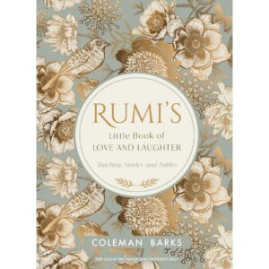 Rumi's Little Book Of Love And Laughter By Coleman Barks [POETRY]