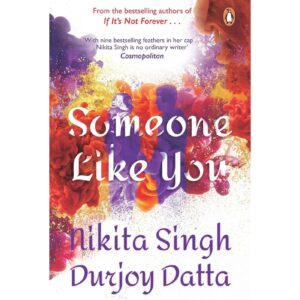 Someone Like You By Nikita Singh Durjoy Datta
