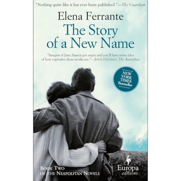 The Story Of A New Name By Elena Ferrante