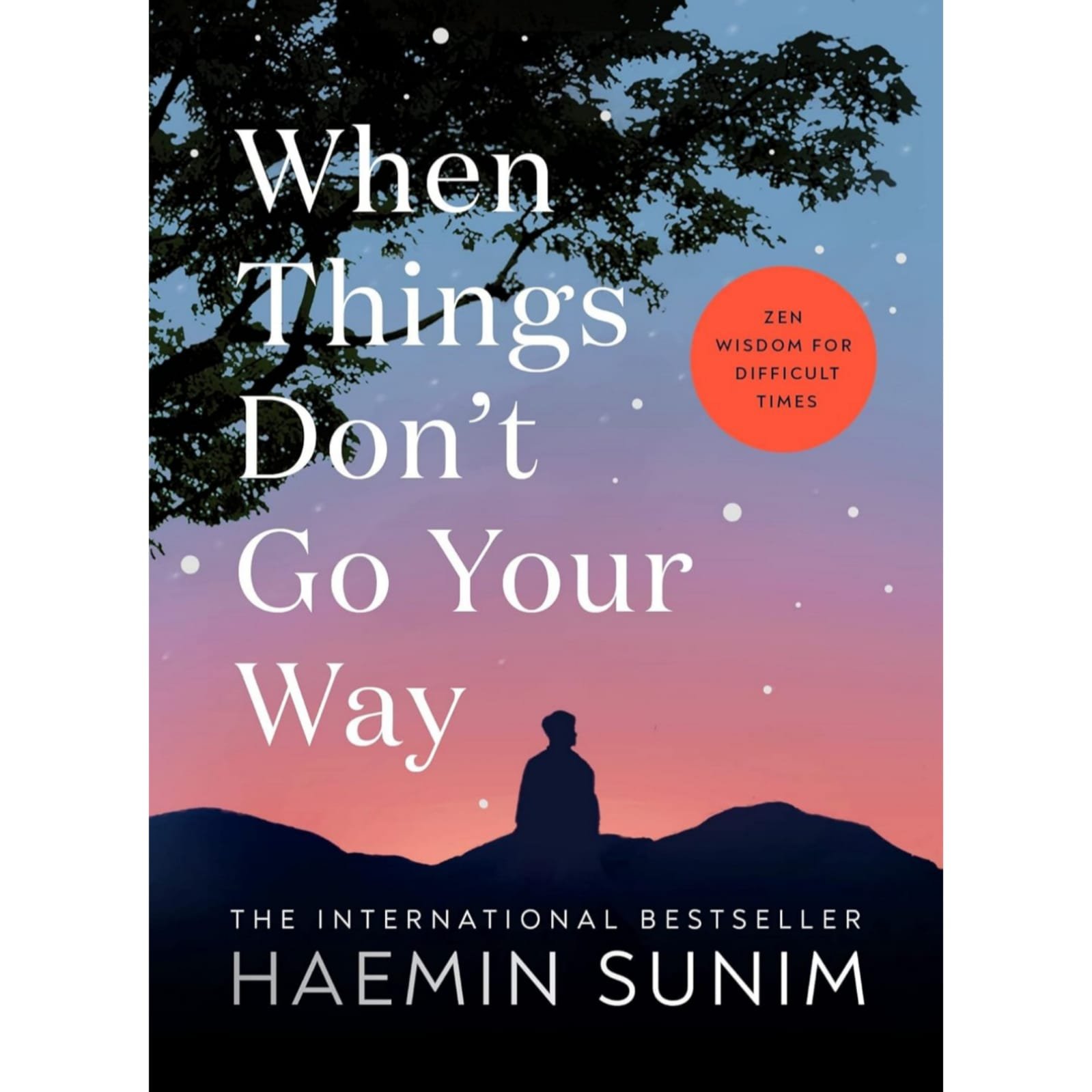 When Things Don't Go Your Way By Haemin Sunim - H L BOOKSTORE