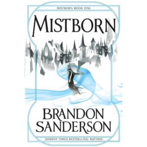Mistborn By Brandon Sanderson [ Mistborn Book 1 ]