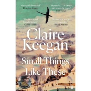 Small Things Like These By Claire Keegan
