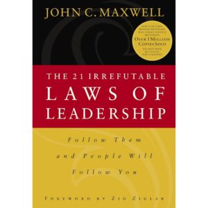 The 21 Irrefutable Laws Of Leadership By Om Swami