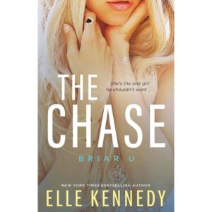The Chase By Elle Kennedy ( Briar U Book 1 )